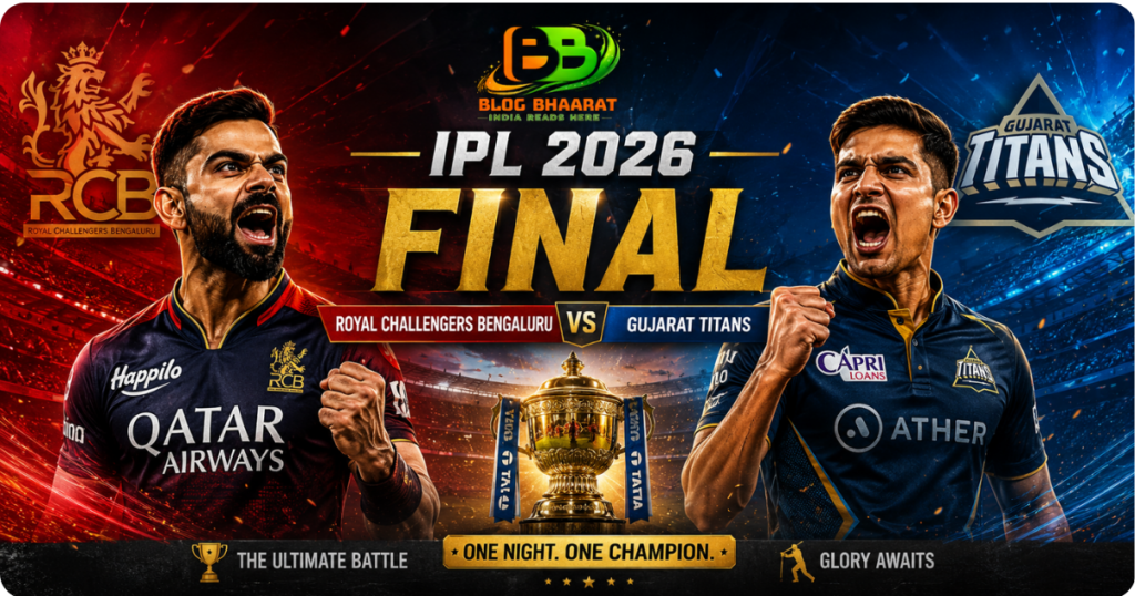 IPL 2026 Final between Royal Challengers Bengaluru and Gujarat Titans featuring the IPL trophy and Blog Bhaarat branding
