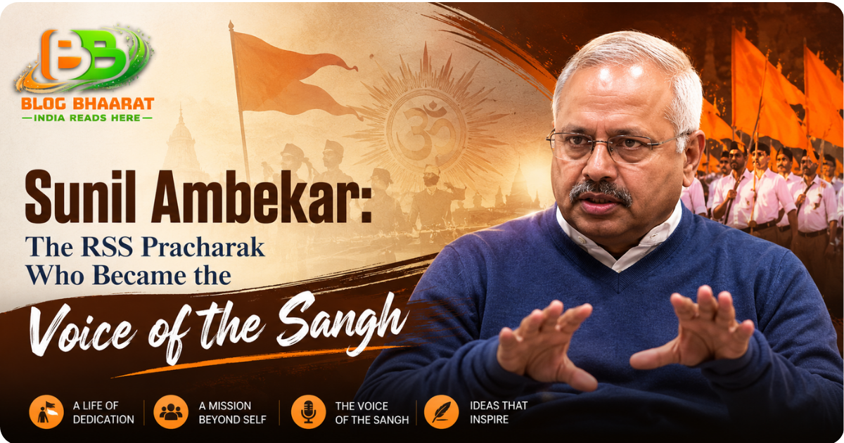 Sunil Ambekar: The RSS Pracharak Who Became the Voice of the Sangh