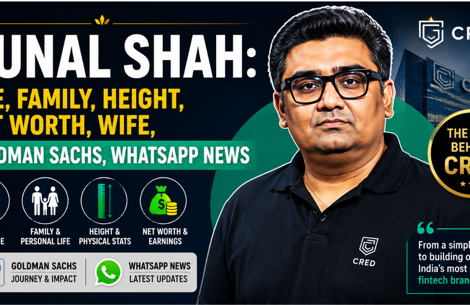 Kunal Shah biography feature image highlighting the CRED founder with details about his age, family, height, net worth, wife, Goldman Sachs connection, and WhatsApp news updates.