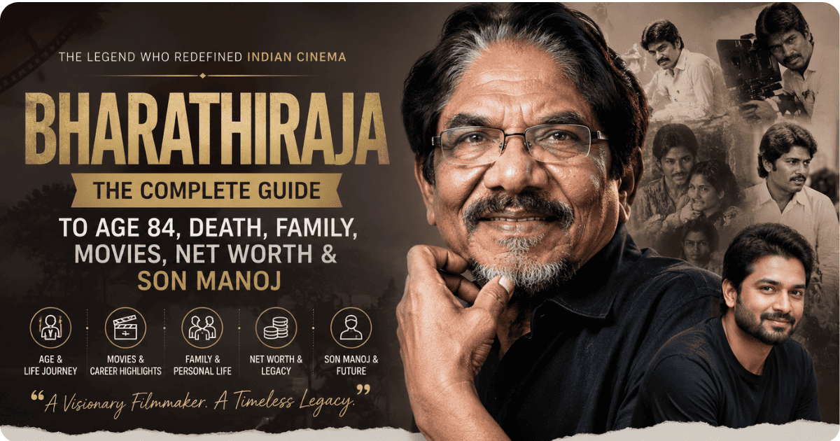 Bharathiraja complete biography feature image showcasing the legendary Indian filmmaker, his cinematic journey, family life, movies, net worth, and son Manoj in an elegant vintage-style design.