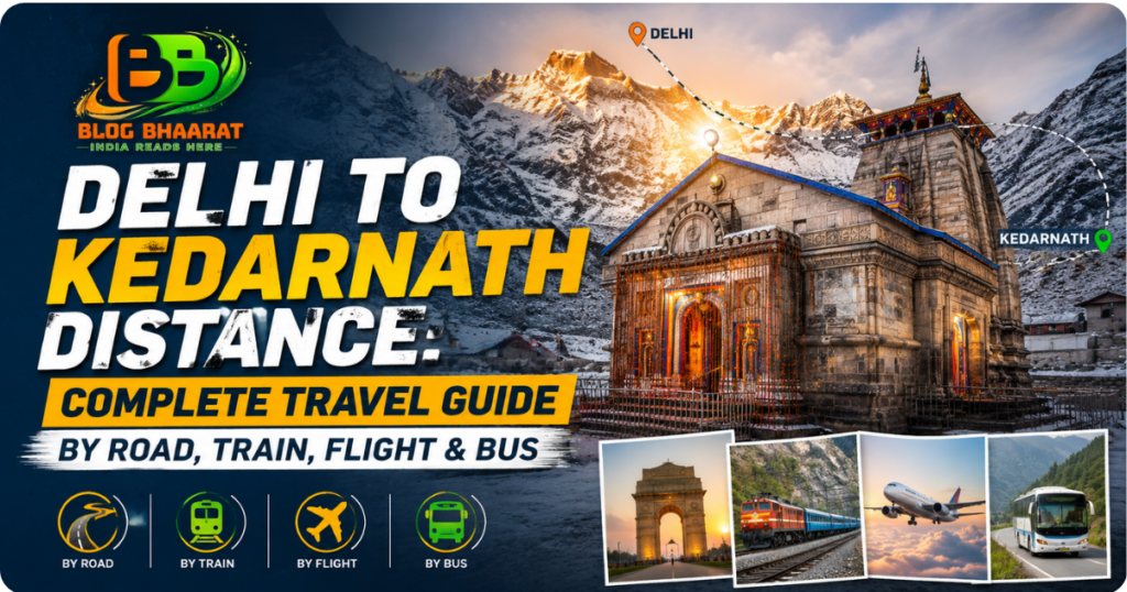 Delhi to Kedarnath Distance Complete Travel Guide by Road Train Flight and Bus | Blog Bhaarat