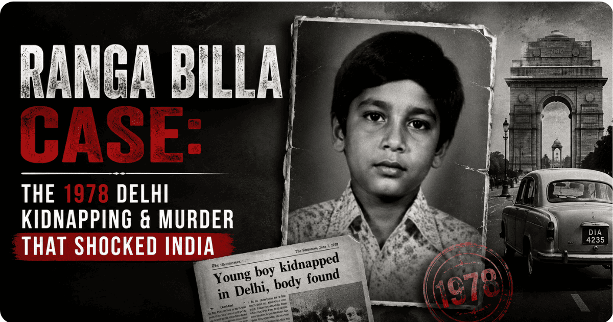 Ranga Billa case feature image depicting the infamous 1978 Delhi kidnapping and murder case that shocked India, with vintage newspaper clippings, a historic portrait, and Delhi landmarks.
