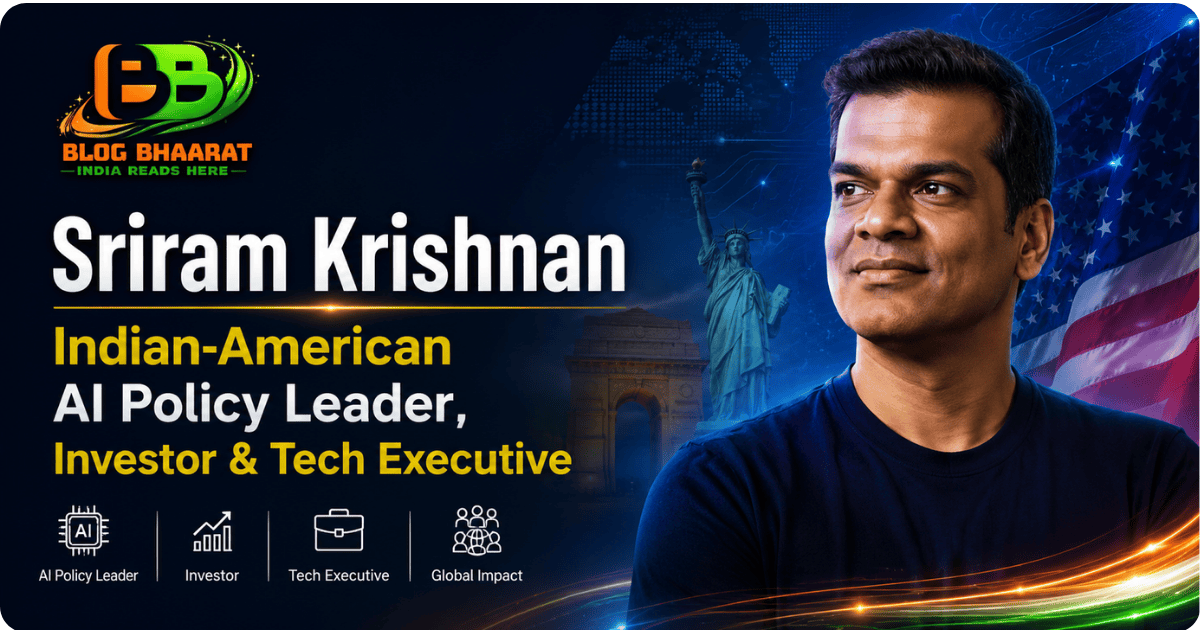 Sriram Krishnan Indian-American AI policy leader, investor and technology executive featured in a professional Blog Bhaarat cover image.